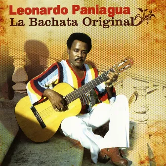 La Bachata Original by Leonardo Paniagua