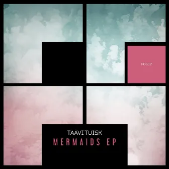 Mermaids EP by Taavi Tuisk