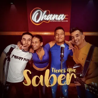 Tienes Que Saber by Ohana