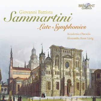 Sammartini: Late Symphonies by Accademia d'Arcadia