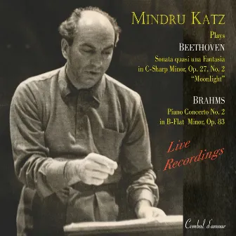 Passion & Power: Mindru Katz Plays Beethoven & Brahms, Vol. 2 by Mindru Katz