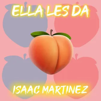 Ella Les Da by Isaak Martinez