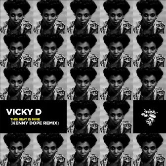 This Beat Is Mine (Kenny Dope Remixes) by Vicky D