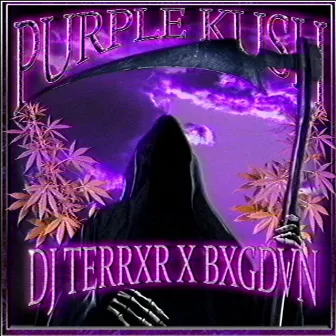 PURPLE KUSH by DJ TERRXR