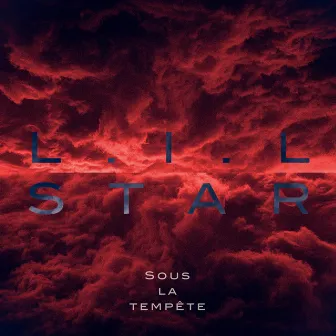 Sous La Tempête by L.I.L Star