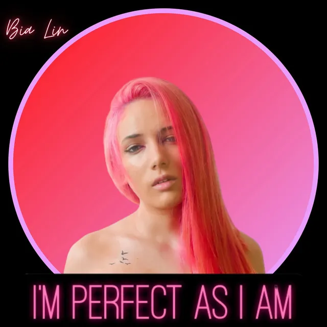 I'm Perfect as I Am