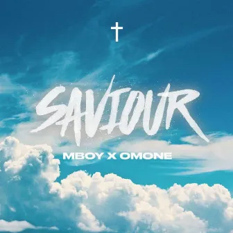 Saviour by Omone