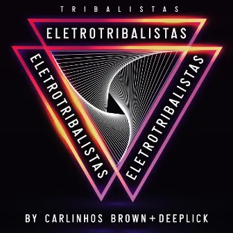 EletroTribalistas (feat. Future OHM) by Tribalistas