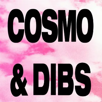 Help Me / Oh so Nice by Cosmo & Dibs