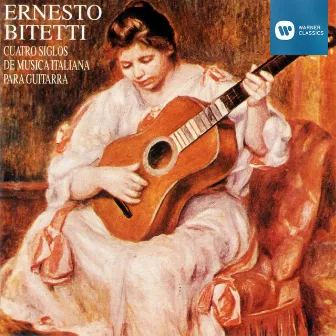 Cuatro Siglos de Música Italiana para Guitarra by Ernesto Bitetti