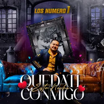 Quédate Conmigo Esta Noche by Los Numero 1