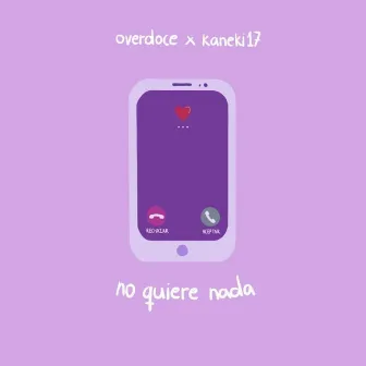 No Quiere Nada by Overdoce