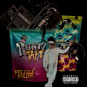 Runtz Tape by Drizzle Dollar