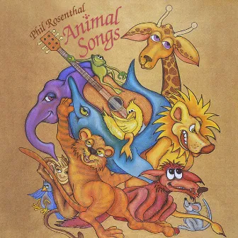 Animal Songs by Phil Rosenthal