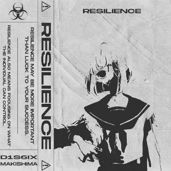 RESILIENCE by d1s6ix