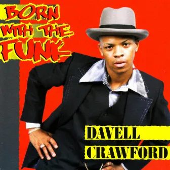 Born With the Funk by Davell Crawford