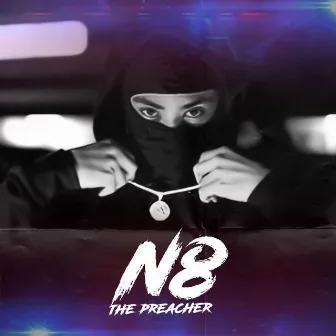 N8THEPREACHER by N8nassty