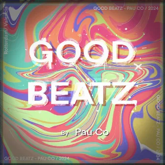 GOOD BEATZ by Pau Co