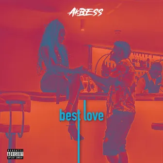 Best love by Akbess