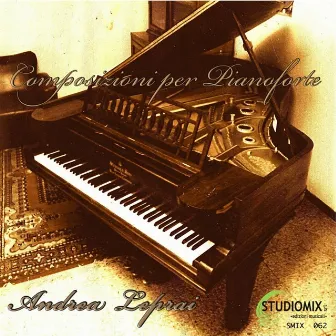 Composizioni Per Pianoforte by Andrea Leprai