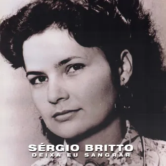 Deixa Eu Sangrar (Acústico) by Sérgio Britto