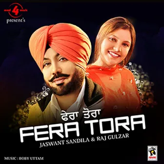 Fera Tora (feat. Raj Gulzar) by Jaswant Sandila