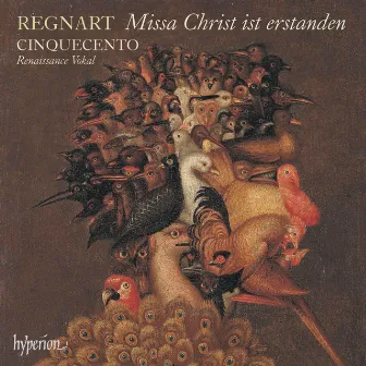 Regnart: Missa Christ ist erstanden & Other Works by Cinquecento