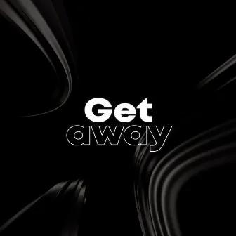 Get Away by Techno House