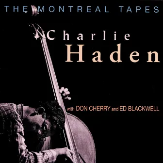 The Montreal Tapes (Live) by Ed Blackwell