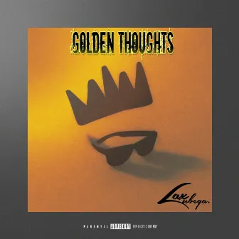 Golden Thoughts by Lax Lubega