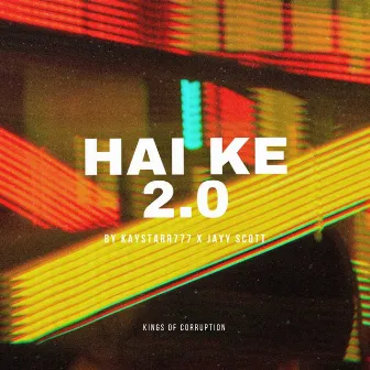 HAI KE 2.O by Jayy Scott