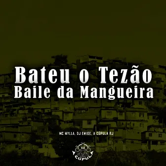 Bateu o Tezão Vs Baile da Mangueira by A Cúpula Rj