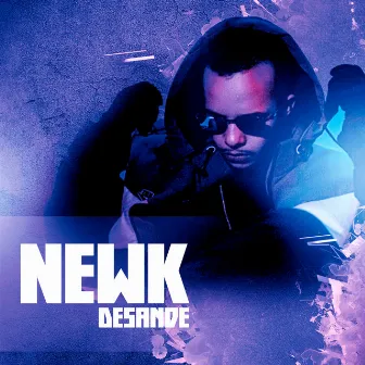 Desande by N E W K