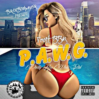 P.A.W.G. by Frost BBm