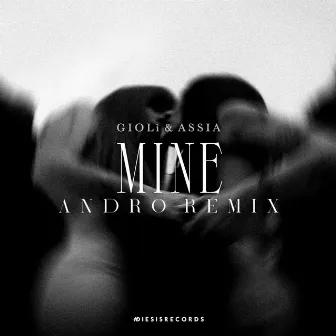 Mine (Andro Remix) by Andro