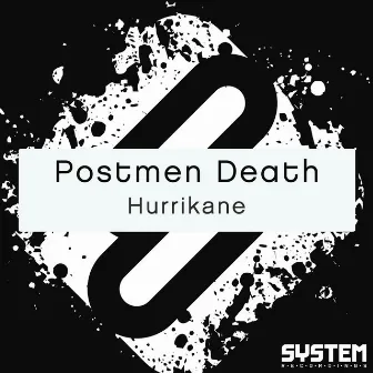 Hurrikane by Postmen Death