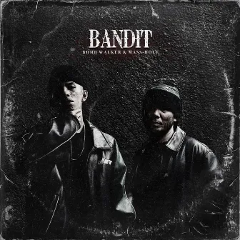 BANDIT by MASS-HOLE