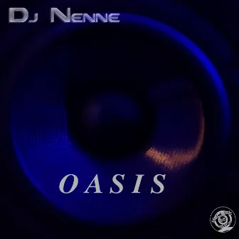 Oasis by Dj Nenne