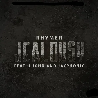 Jealousy by Rhymer