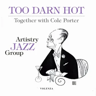 Too Darn Hot by Artistry Jazz Group