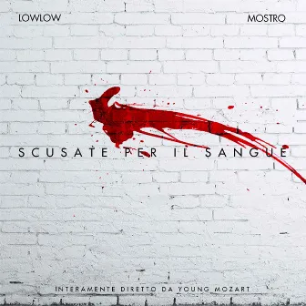 Scusate per il sangue by Mostro