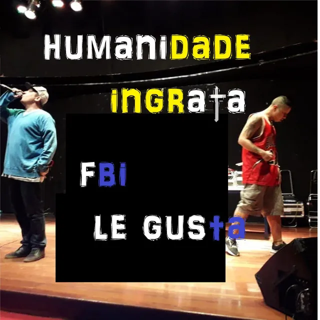 Humanidade Ingrata