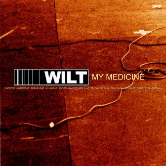 My Medicine by Wilt