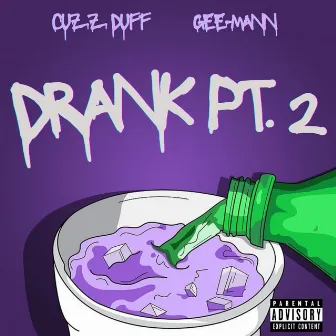 Drank Pt. 2 by Cuzz Duff