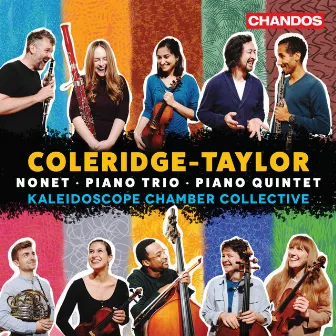 Samuel Coleridge-Taylor: Nonet, Piano Trio, Piano Quintet by Samuel Coleridge-Taylor