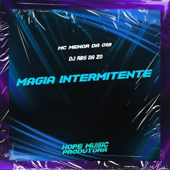 Magia Intermitente by DJ RBS da ZO