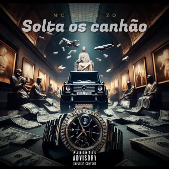 Solta os canhão by MC GS Da ZO