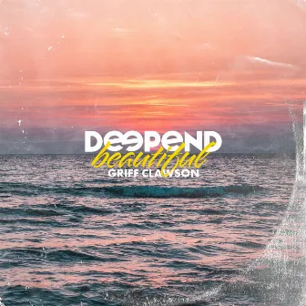 Beautiful by Deepend