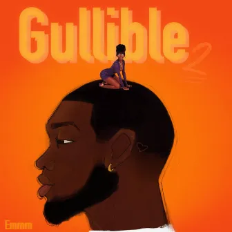 Gullible 2 by Emmm