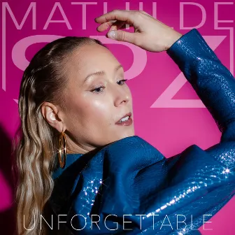 Unforgettable by Mathilde SPZ